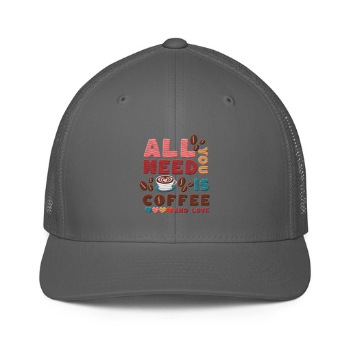 [ID: 596-G49] All You Need Is Coffee Closed-Back Trucker Cap