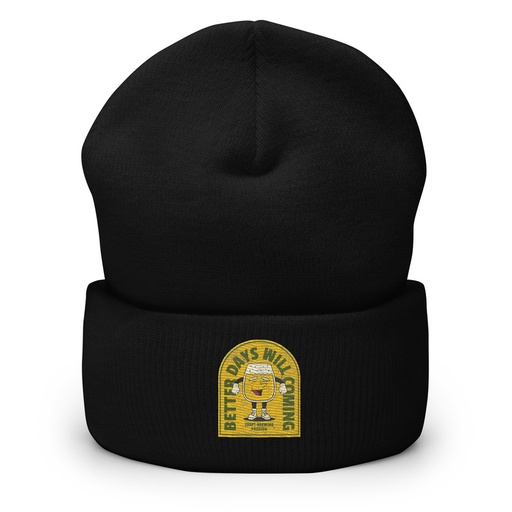[ID: 266-G194] Better Days Will Coming Cuffed Beanie