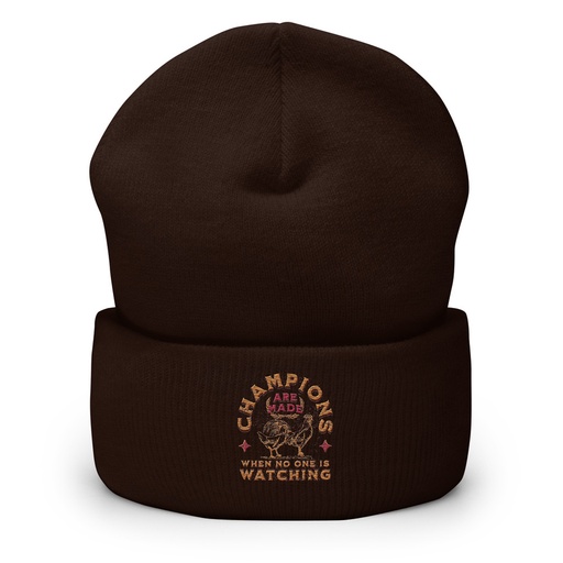 [ID: 266-G357] Champions Are Made When No One Is Watching - Sports Cuffed Beanie