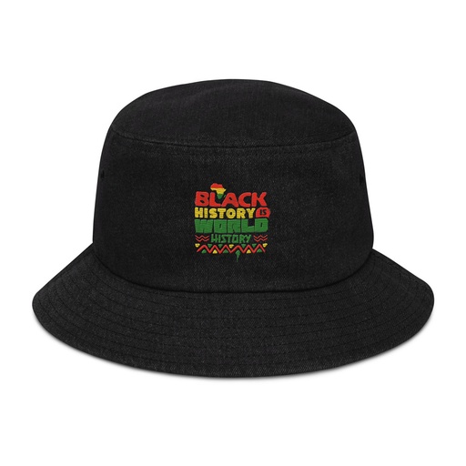 [ID: 501-G219] Black History is World History - Heritage Awareness Denim Bucket Hat