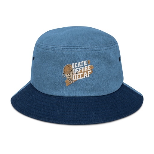 [ID: 501-G476] Death Before Decaf Denim Bucket Hat