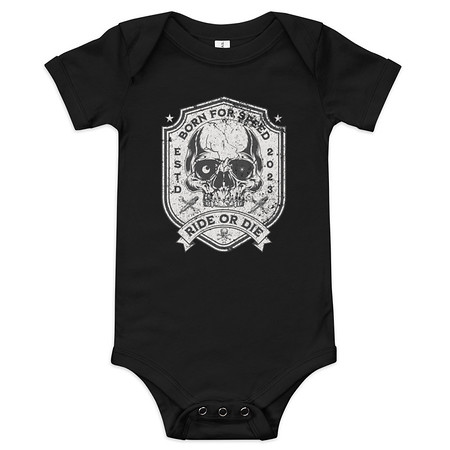 [ID: 308-G258] BORN FOR SPEED RIDE OR DIE Baby Short Sleeve One Piece