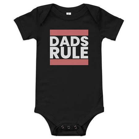 [ID: 308-G462] Dads Rule (1) Baby Short Sleeve One Piece