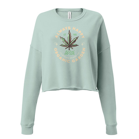 [ID: 316-G55] Always Happy - Cannabis Women's Cropped Sweatshirt