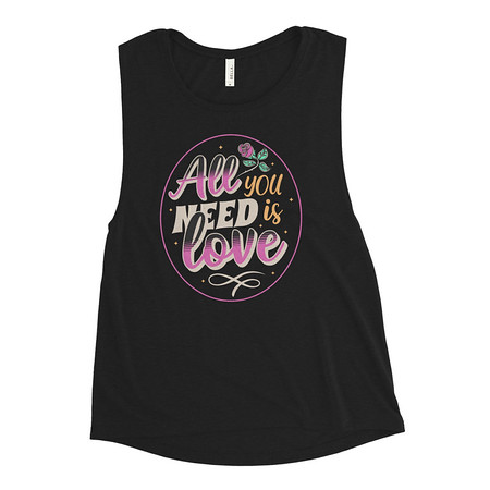 [ID: 271-G51] All you Need is Love - Valentines Day Women's Muscle Tank