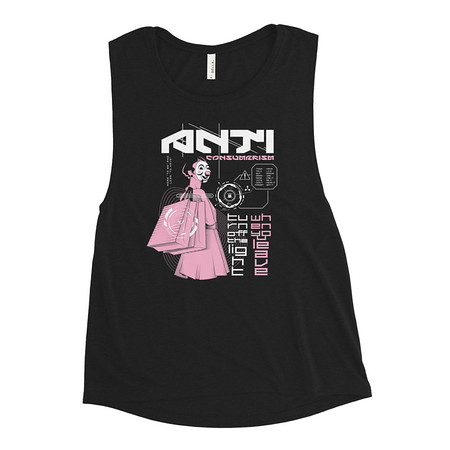 [ID: 271-G91] Anti Consumerism - Futuristic Women's Muscle Tank