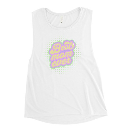 [ID: 271-G188] Best Mom Ever - Retro Typography Women's Muscle Tank