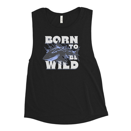 [ID: 271-G264] BORN TO BE WILD Women's Muscle Tank
