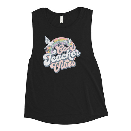 [ID: 271-G418] Cool Teacher Vibes Women's Muscle Tank