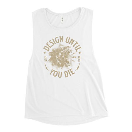 [ID: 271-G490] DESIGN UNTIL YOU DIE Women's Muscle Tank
