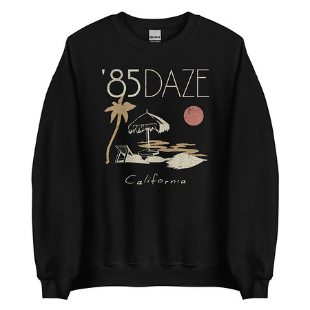 [ID: 145-G1] '85 Daze California Unisex Crew Neck Sweatshirt