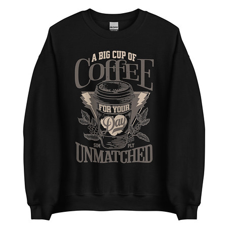 [ID: 145-G15] A Big Cup of Coffee Unisex Crew Neck Sweatshirt