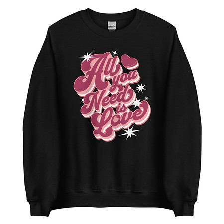 [ID: 145-G50] All You Need is Love - Retro Valentines Day Unisex Crew Neck Sweatshirt