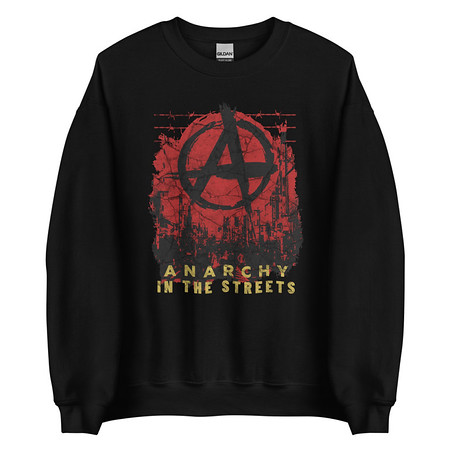 [ID: 145-G78] Anarchy In The Street Unisex Crew Neck Sweatshirt