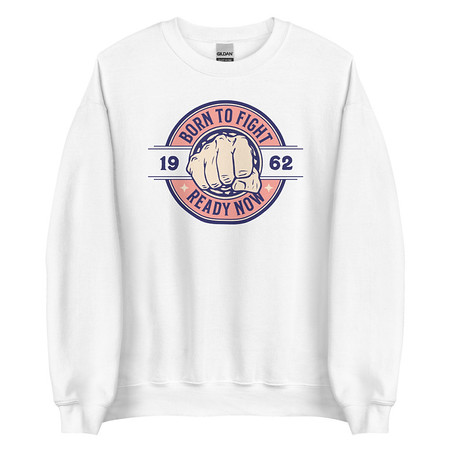 [ID: 145-G265] Born to Fight - Fist Unisex Crew Neck Sweatshirt