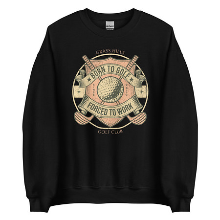 [ID: 145-G266] Born To Golf Unisex Crew Neck Sweatshirt