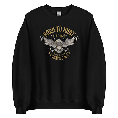 [ID: 145-G267] BORN TO HUNT- BE BRAVE & WILD Unisex Crew Neck Sweatshirt