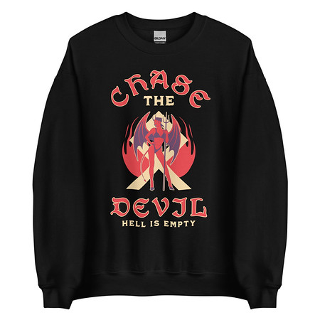 [ID: 145-G359] Chase The Devil Unisex Crew Neck Sweatshirt