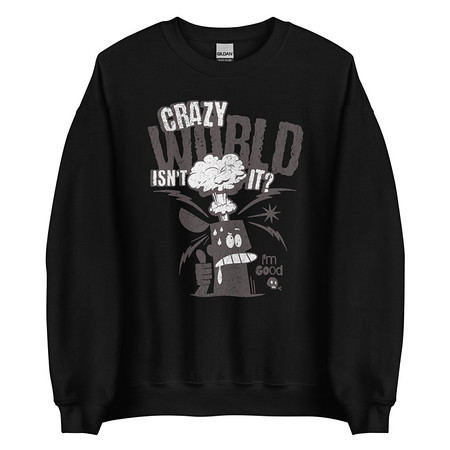 [ID: 145-G430] Crazy World Unisex Crew Neck Sweatshirt