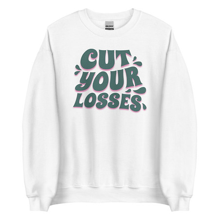 [ID: 145-G448] Cut your Losses Unisex Crew Neck Sweatshirt