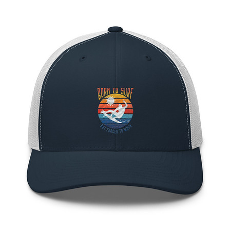 [ID: 252-G270] Born to Surf - But Forced to Work Retro Trucker Hat