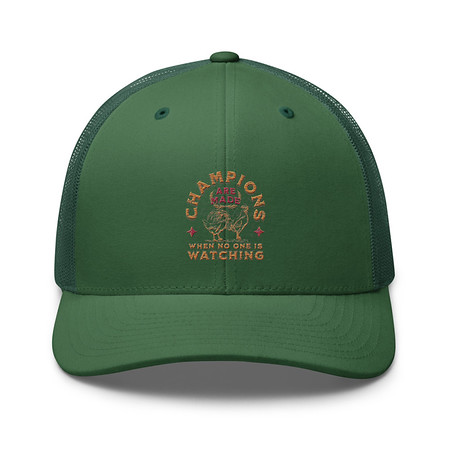 [ID: 252-G357] Champions Are Made When No One Is Watching - Sports Retro Trucker Hat