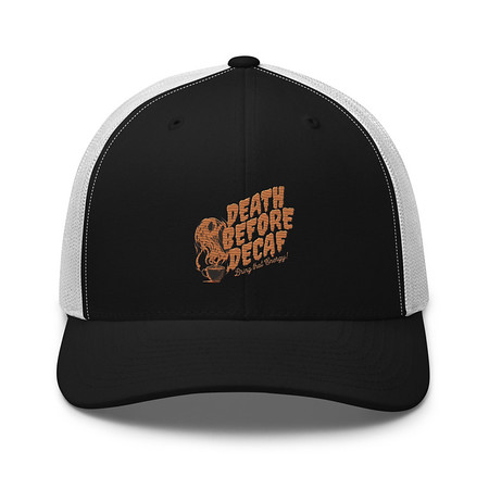 [ID: 252-G475] Death Before Decaf - Coffee Retro Trucker Hat