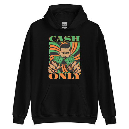 [ID: 146-G335] Cash Only - Streetwear Unisex Heavy Blend Hoodie