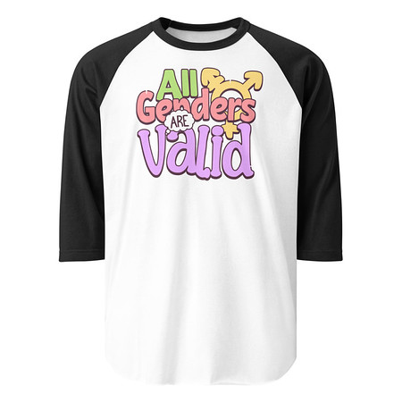 [ID: 233-G45] All Genders are Valid Unisex 3/4 Sleeve Raglan Shirt