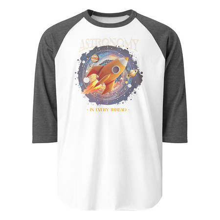 [ID: 233-G111] Astronomy in Every Thread Unisex 3/4 Sleeve Raglan Shirt