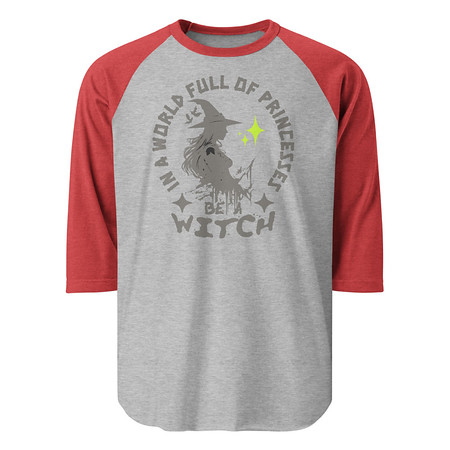 [ID: 233-G153] Be A Witch Unisex 3/4 Sleeve Raglan Shirt