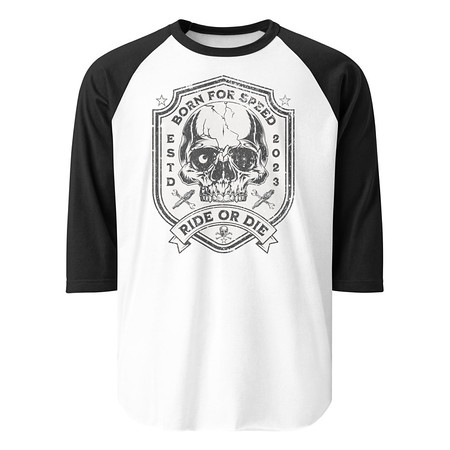 [ID: 233-G258] BORN FOR SPEED RIDE OR DIE Unisex 3/4 Sleeve Raglan Shirt