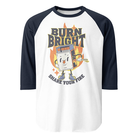[ID: 233-G297] Burn Bright Unisex 3/4 Sleeve Raglan Shirt