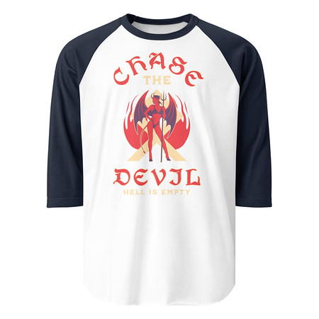 [ID: 233-G359] Chase The Devil Unisex 3/4 Sleeve Raglan Shirt