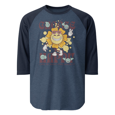 [ID: 233-G371] Choose Happy Unisex 3/4 Sleeve Raglan Shirt