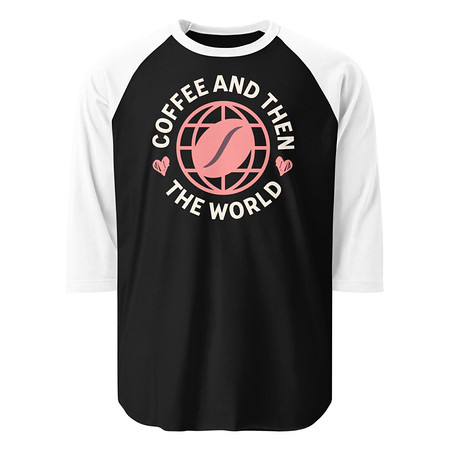 [ID: 233-G393] Coffee and Then The World - Earth Unisex 3/4 Sleeve Raglan Shirt