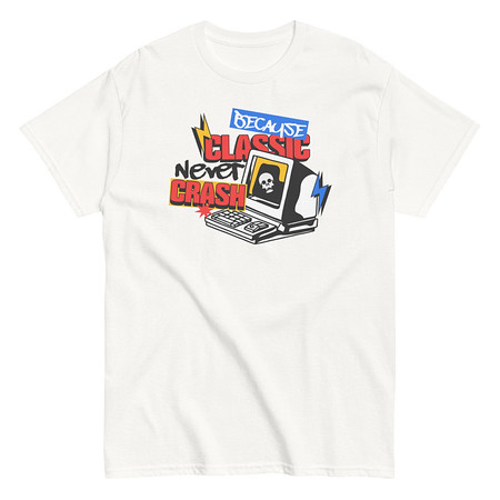 [ID: 438-G175] Because Classic Never Crash Unisex Classic Tee