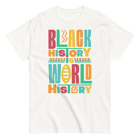 [ID: 438-G218] Black History Is World History - Colorful Typography Unisex Classic Tee