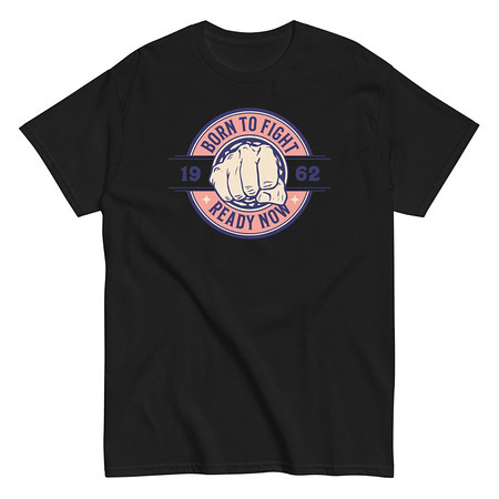 [ID: 438-G265] Born to Fight - Fist Unisex Classic Tee