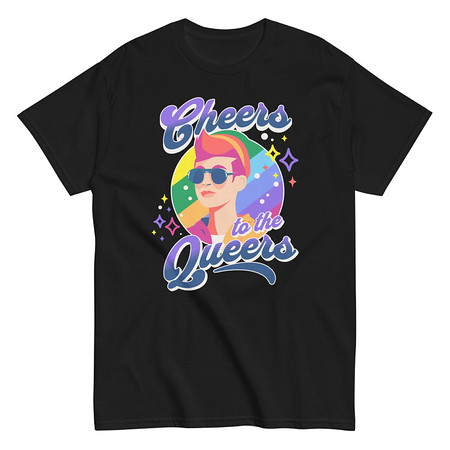 [ID: 438-G362] Cheers to the Queers Unisex Classic Tee