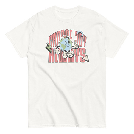[ID: 438-G372] Choose Joy Always Unisex Classic Tee