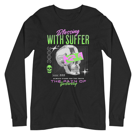 [ID: 356-G235] Blessing With Suffer Unisex Long Sleeve Tee