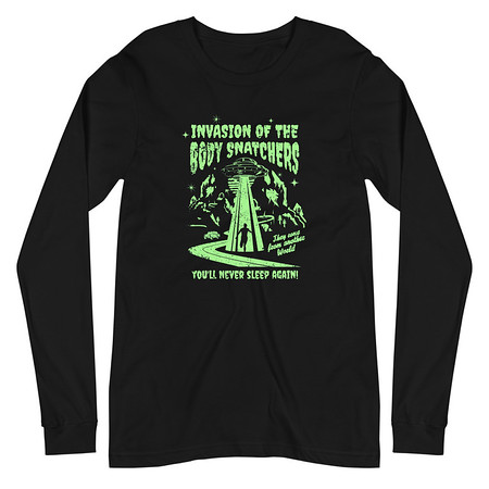 [ID: 356-G247] Body Snatchers - UFO Invasion Unisex Long Sleeve Tee