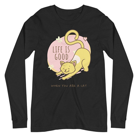 [ID: 356-G338] Cat Life - Humor Unisex Long Sleeve Tee