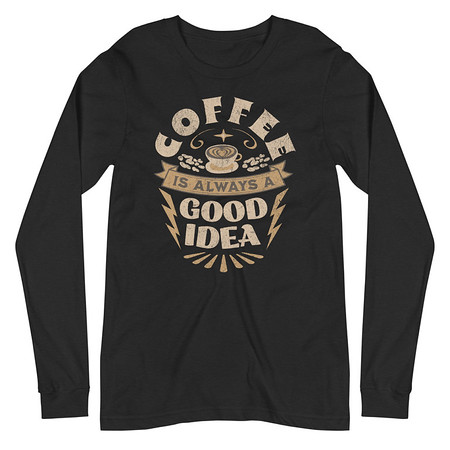 [ID: 356-G401] Coffee is always a good idea - Lightning Bolt Unisex Long Sleeve Tee