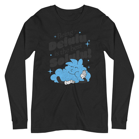[ID: 356-G485] Delulu is the Solulu! - Typographic Cartoon Streetwear Unisex Long Sleeve Tee