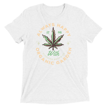 [ID: 162-G55] Always Happy - Cannabis Unisex Tri-Blend T-Shirt