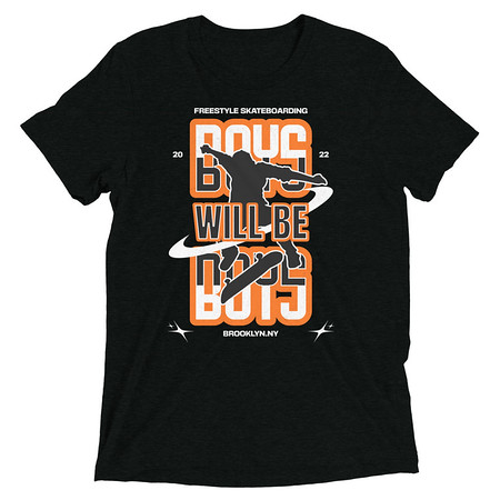 [ID: 162-G279] Boys will be boys Unisex Tri-Blend T-Shirt