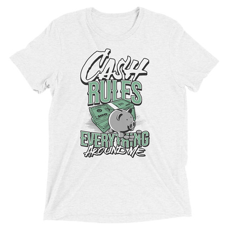 [ID: 162-G336] Cash Rules Unisex Tri-Blend T-Shirt