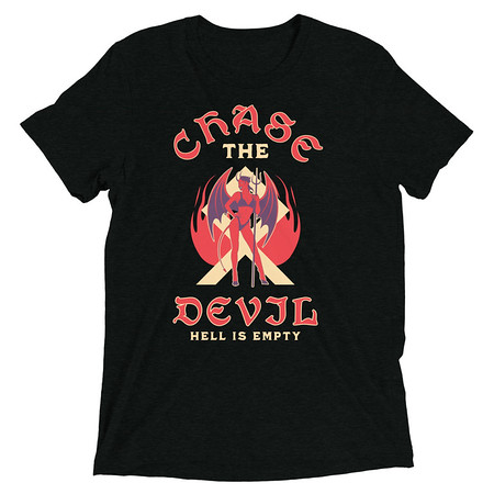 [ID: 162-G359] Chase The Devil Unisex Tri-Blend T-Shirt